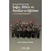 Osmanlı Devletinde Sağır, Dilsiz ve Amaların Eğitimi ve Gündelik Hayatları