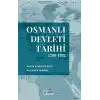Osmanlı Devleti Tarihi (1299-1792)