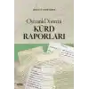 Osmanlı Dönemi Kürd Raporları
