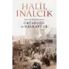 Osmanlı Hakimiyetinde Ortadoğu ve Balkanlar