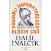 Osmanlı İmparatorluğu Klasik Çağ, 1300-1600