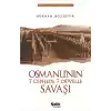 Osmanlının 7 Cephede 7 Düvelle Savaşı