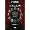 Osmanlı Padişahları