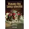 Osmanlı Rus Savaşı Günlüğü