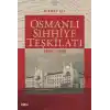 Osmanlı Sıhhiye Teşkilatı 1838-1920