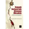 Osmanlı Suriyesinde Bitmeyen Mücadele