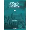 Osmanlı Ticaret Seferleri - Uluslararası Fuarlarda Osmanlılar 1851-1914