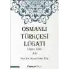 Osmanlı Türkçesi Lügatı - Lügatı Fahri A - E