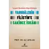 Osmanlı Yönetiminin Bilgisi Dahilinde Yahudilerin Filistin’e Sakince İskanı