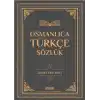 Osmanlıca Türkçe Sözlük - Ciltli
