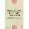 Osmanlıda Bilginin Dolaşımı - Bilgiyi İstinsahla Çoğaltmak
