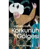 Osmanlı’da Korkunun Gölgesi