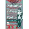 Osmanlıda Şehzade Eğitimi