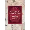 Osmanlı’da Tarih Yazımı ve Kaynak Türleri