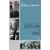 Osmanlı’dan Günümüze Elitler ve Din
