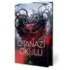 Ötanazi Okulu 4 (Ciltli Özel Baskı)