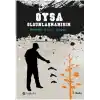 Oysa Olgunlaşmamışım