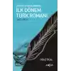 Özgürlük Bağlamında İlk Dönem Türk Romanı (1872-1901)