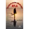 Özlemler Bazen Çığlıklaşır - Ayla
