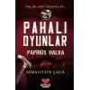 Pahalı Oyunlar - Papirüs Halka