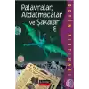 Palavralar, Aldatmacalar ve Şakalar / Beyin Fırtınası