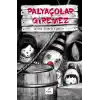 Palyaçolar Giremez