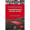Parlamenter Sistem Krizleri ve Cumhurbaşkanlığı Hükümet Sistemi