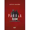 Parola 555K - Bir Başkaldırının Sıradışı Öyküsü
