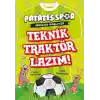 Patatesspor Macera Başlıyor - Teknik Traktör Lazım !