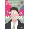 Patrick Melrose 3 Biraz Umut