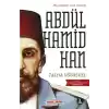 Payitahtın Son Sahibi Abdülhamid Han