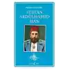 Payitahtın Son Yıldızı Sultan Abdülhamid Han