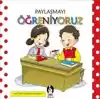 Paylaşmayı Öğreniyoruz