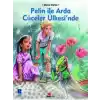 Pelin ile Arda Cüceler Ülkesinde
