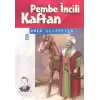 Pembe İncili Kaftan
