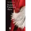 Perdeleri Kapatma Anne