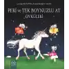 Peri ve Tek Boynuzlu At Öyküleri / Çocuğumla Birlikte Okuyabileceğim Öyküler