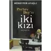 Pertev Beyin İki Kızı