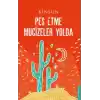 Pes Etme Mucizeler Yolda
