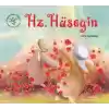 Peygamber Çağının Mutlu Çocukları Hz. Hüseyin