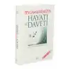 Peygamberimizin Hayatı ve Daveti