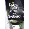 Philin Dehşet Verici Kısa Saltanatı