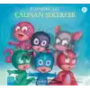 Pijamaskeliler Çalınan Şekerler
