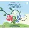 Pijamaskeliler Ormandaki Hayalperest