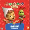 Pinokyo ve Arkadaşları - Mucizeler Atölyesi
