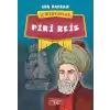 Piri Reis - İz Bırakanlar