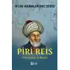 Piri Reis Ünlü Haritacı ve Denizci