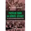 Popüler Tarih Ve Güncel Siyaset / 1938-1960 Yılları Arasında Değişen Mazi Algıları