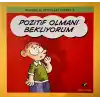 Pozitif Olmanı Bekliyorum
