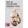 Presokratik Felsefeye Giriş